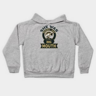 She was short fat and had a BIG MOUTH Kids Hoodie